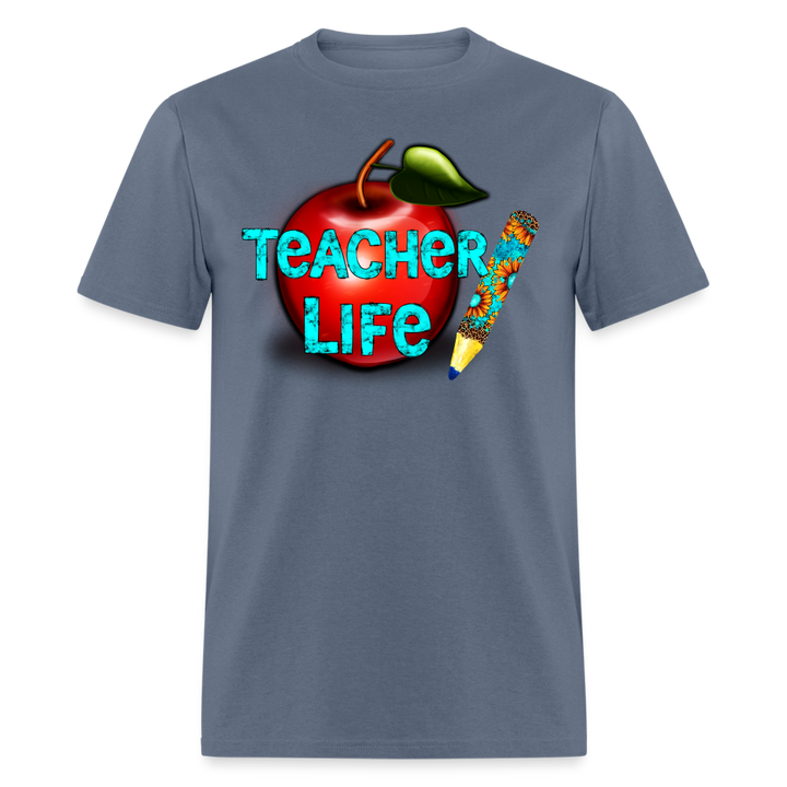 Teacher Life Unisex Classic T-Shirt - denim