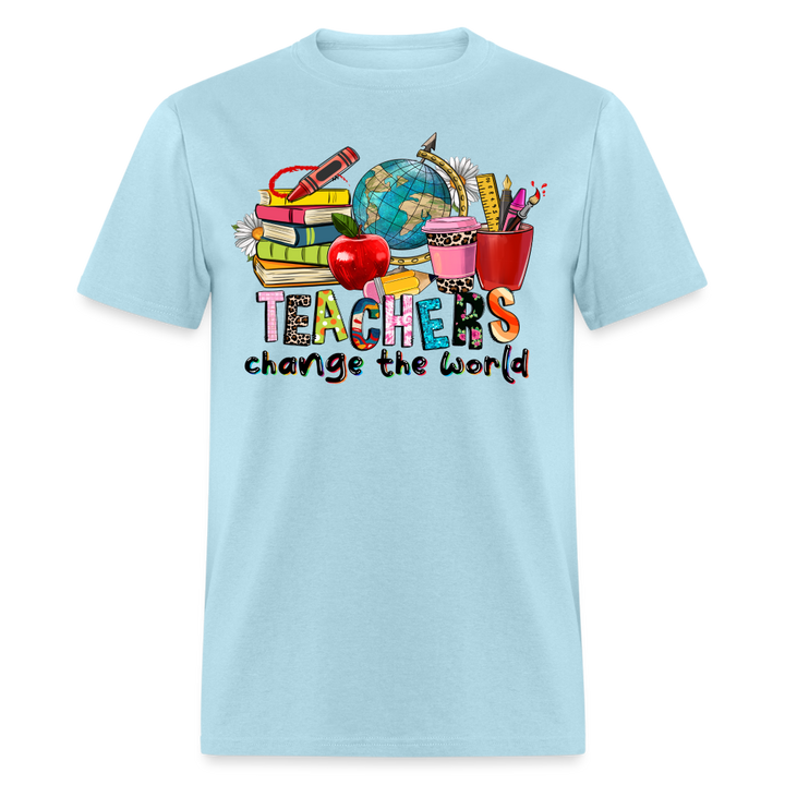 Teachers Change the World Unisex Shirt - powder blue