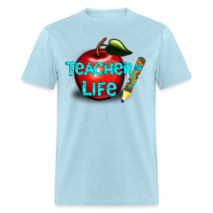 Teacher Life Unisex Classic T-Shirt - powder blue