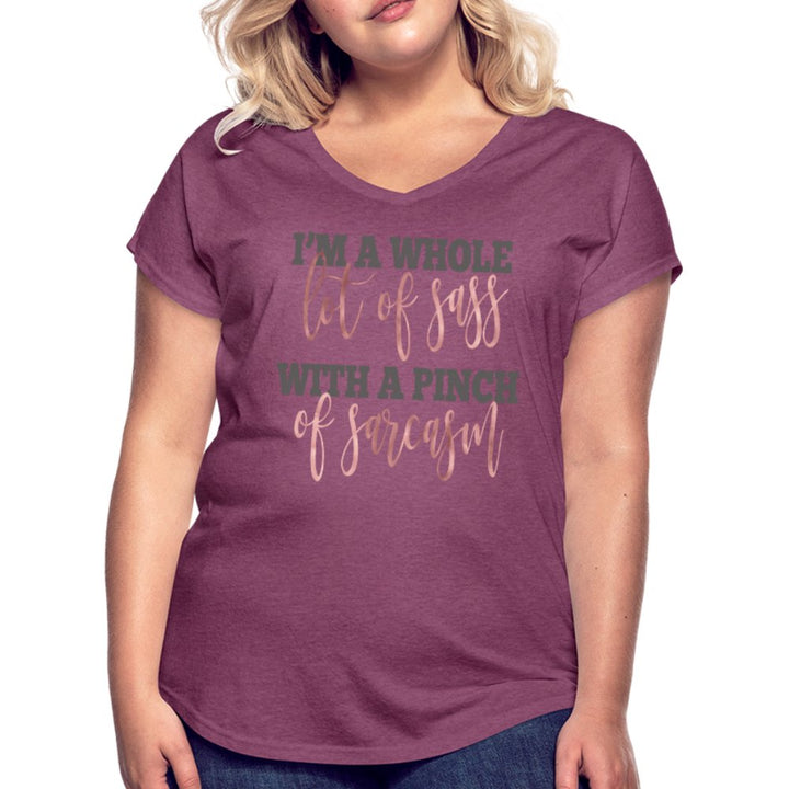 I'm A Whole Lot Of Sass Women's Tri-Blend V-Neck Shirt - Beguiling Phenix Boutique