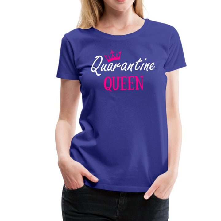 Quarantine Queen Women’s Premium Shirt - Beguiling Phenix Boutique