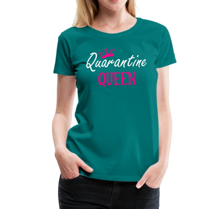 Quarantine Queen Women’s Premium Shirt - Beguiling Phenix Boutique