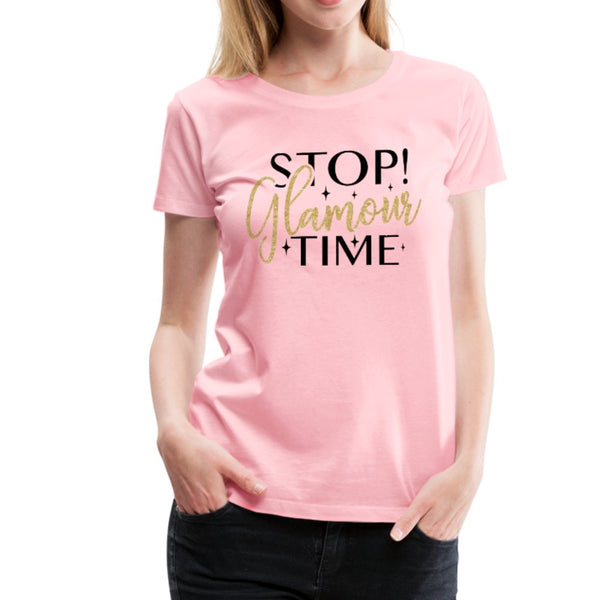 Stop Glamour Time Ladies Shirt - Beguiling Phenix Boutique